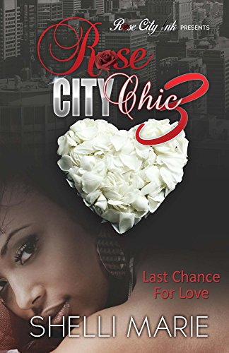 Rose City Chic 3: The Final Rose
