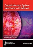 Central nervous system infections in childhood