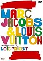 マーク・ジェイコブス&ルイ・ヴィトン ~モード界の革命児~ [DVD]