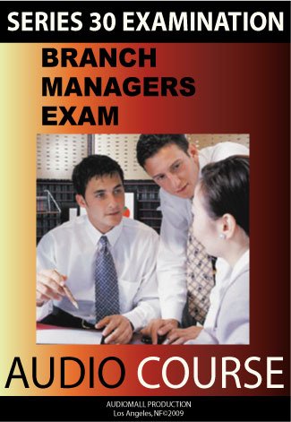 Series 30 Exam (Audio Course) Series 30 Exam (Audio Course)