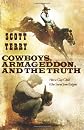 Cowboys, Armageddon, and The Truth