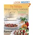 The Everyday Halogen Family Cookbook: Another 200 Delicious Meals and Treats from the Author of the Everyday Halogen Oven Cookbook