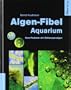 Algen-Fibel Aquarium: Kein Problem mit S��wasseralgen