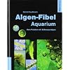 Algen-Fibel Aquarium: Kein Problem mit S��wasseralgen