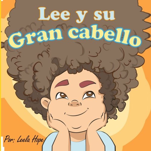 Lee y su gran cabello (Spanish Edition)
