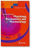 Reviews of Physiology, Biochemistry and Pharmacology 159