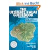 The Ultimate Kauai Guidebook: Kauai Revealed