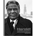 Harold!: Photographs from the Harold Washington Years book cover
