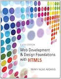 Web Development and Design Foundations with HTML5 (6th Edition)