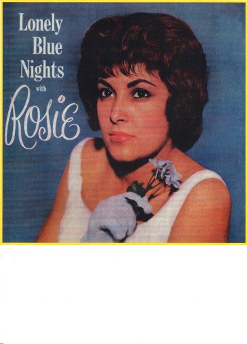 Rosie & The Originals - Lonely Blue Nights With Rosie - Zortam Music