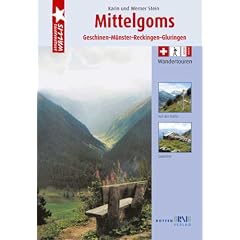 WanderTouren im Mittelgoms: Geschinen - M�nster - Reckingen - Gluringen