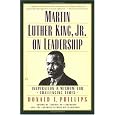 Martin Luther King, Jr., on Leadership: Inspiration and Wisdom for Challenging Times