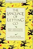  : The Language of Letting Go: Daily Meditations for Co-Dependents (Hazelden Meditation Series)
