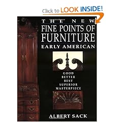 The New Fine Points of Furniture: Early American: The Good, Better, Best, Superior,... by Albert Sack