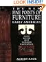 The New Fine Points of Furniture: Early American: The Good, Better, Best, Superior, Masterpiece