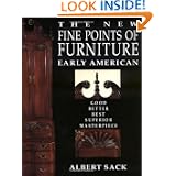 The New Fine Points of Furniture: Early American: The Good, Better, Best, Superior,... by Albert Sack