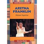 Aretha Franklin: Motown Superstar (African-American Biographies) book cover