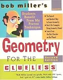Bob Miller's Geometry for the Clueless, 2nd edition (Bob Miller's Clueless)