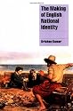 The Making of English National Identity (Cambridge Cultural Social Studies)