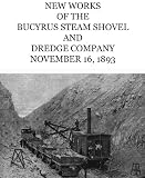 New Works of the Bucyrus Steam Shovel and Dredge Company