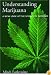 Understanding Marijuana: A New Look at the Scientific Evidence