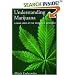 Understanding Marijuana: A New Look at the Scientific Evidence