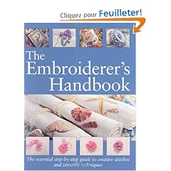 The Embroiderer's Handbook: The Essential Step-by-Step Guide to Creative Stitches and Versatile Techniques