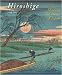 Books : Hiroshige: Shaping the Image of Japan