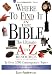Where To Find It In The Bible The Ultimate A To Z Resource Series