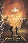 Secrets and Shadows