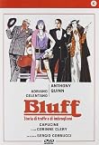 Bluff - Storia Di Truffe E Imbroglioni