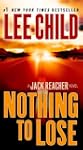 Nothing to Lose (Jack Reacher, No. 12...