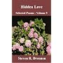 Hidden Love (Selected Poems of Steven R. Drennon) by Steven R. Drennon