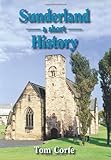Sunderland : a short history