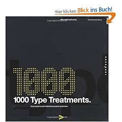 1,000 Type Treatments: From Script to Serif, Letterforms Used to Perfection