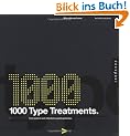 1,000 Type Treatments: From Script to Serif, Letterforms Used to Perfection