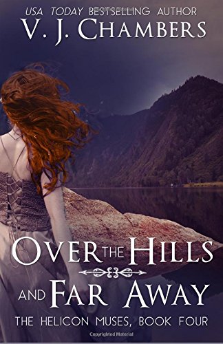 over the hills and far away the helicon muses volume 4