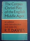 The Corpus Christi play of the English Middle Ages