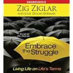 Embrace the Struggle: Living Life on Life's Terms
