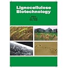 Lignocellulose Biotechnology: Techniques and Applications by  R. C. Kuhad and Ajay Singh