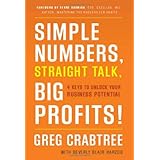 simple numbers straight talk big profits 4 keys to unlock your business potential
