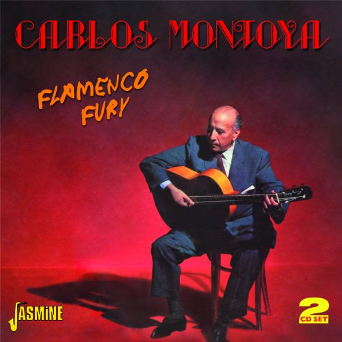 Carlos Montoya - Flamenco Fury [original Recordings Remastered] 2cd Set - Zortam Music