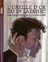 L'oreille d'or du Dr Laennec : Une r�volution dans la m�decine