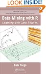 Data Mining with R: Learning with Cas...