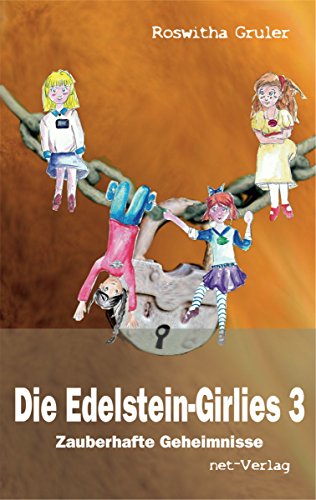 Die Edelstein-Girlies 3 - Zauberhafte Geheimnisse: Kinderbuch (German Edition)