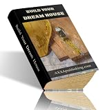 Build Your Dream House - Here Are Some Useful Tips On How To Build Your Dream House!