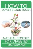 How To Lower Blood Sugar: Natural Remedies for Diabetes