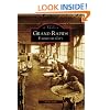 Grand Rapids: Furniture City (Images of America: Michigan)