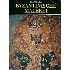 Byzantinische Malerei - Die letzte Phase - Mit zahlreichen farbigen Abbildungen, teils ganzseitig, auch doppelseitig; DEA
