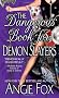 The Dangerous Book for Demon Slayers